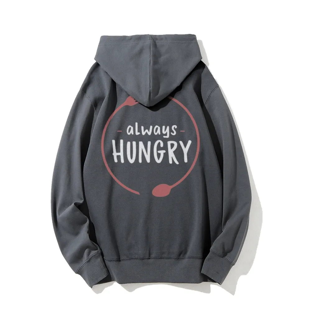 Women ALWAYS HUNGRY Graphic Hoodies