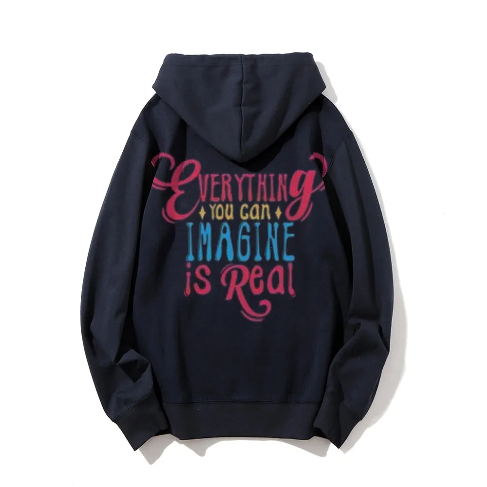 Women EVERYTHING YOU CAN IMAGINE IS REAL Graphic Hoodies